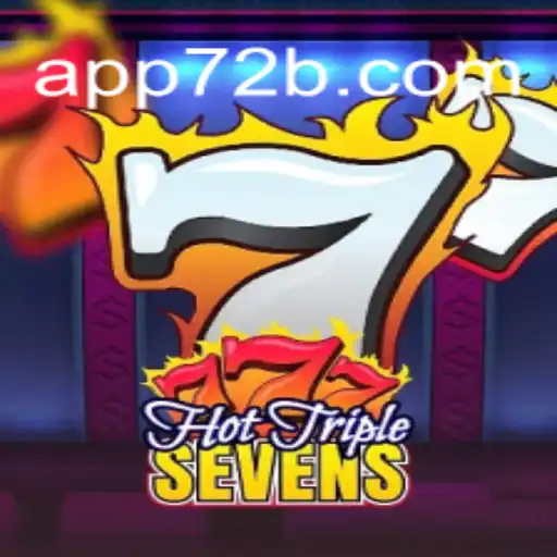 Descubra a Emoção de HotTripleSevens em 72B.com